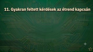 11. Gyakran feltett kérdések az étrend kapcsán